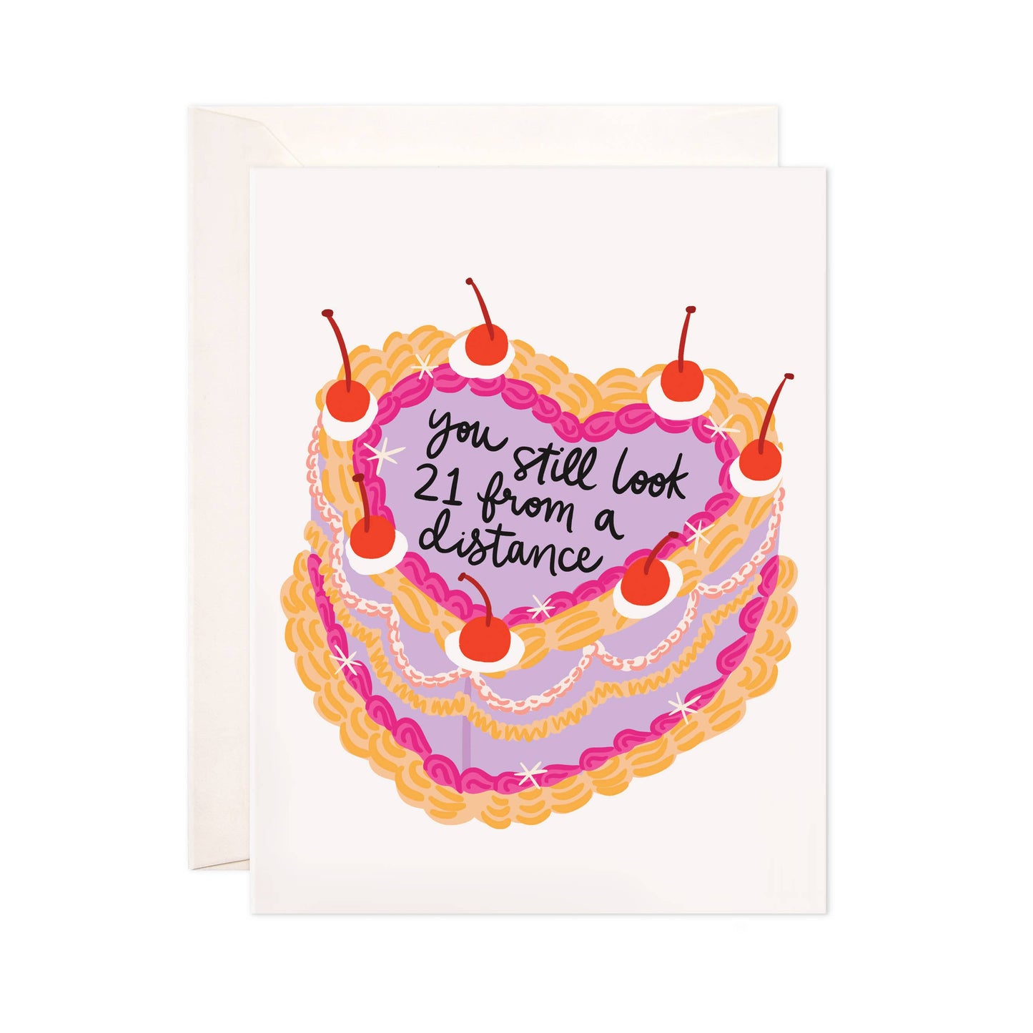Greeting card with a cake illustration and text 'You still look 21 from a distance' on a white background