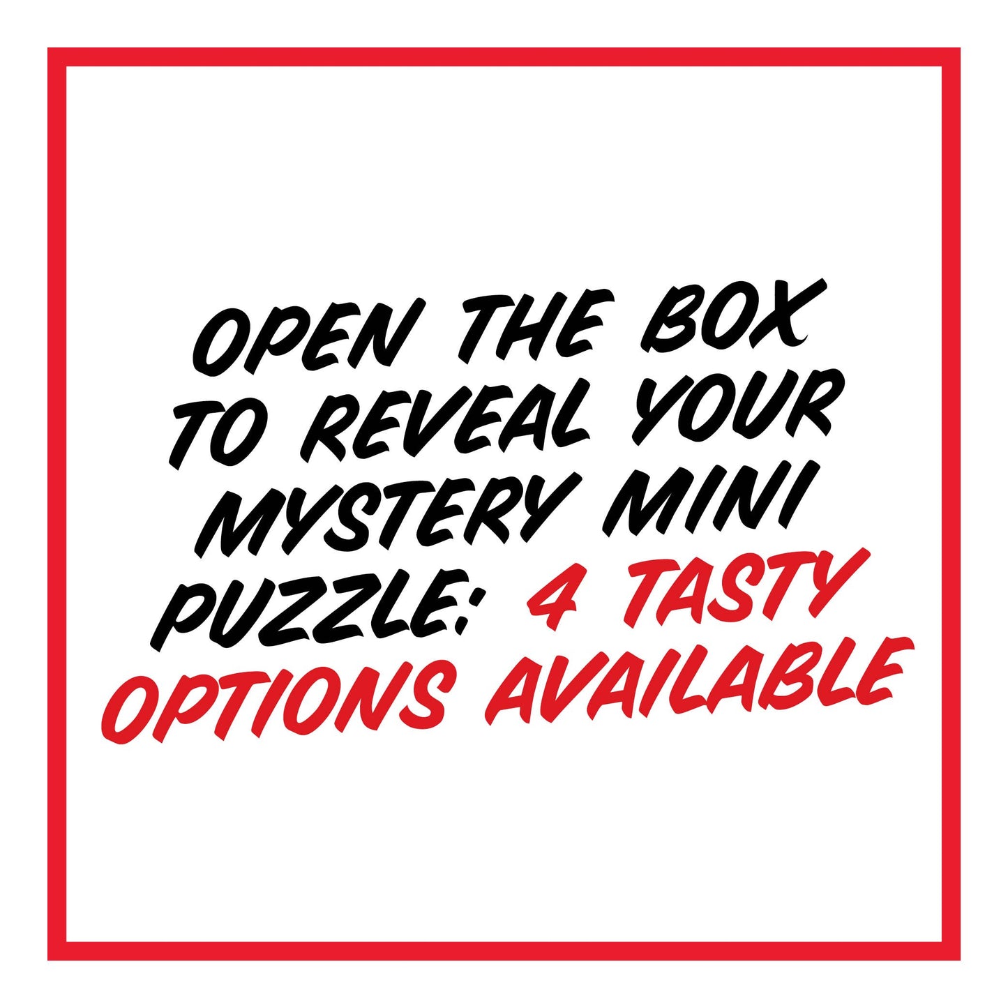 Text inviting viewers to open a box for a mystery mini puzzle with red border