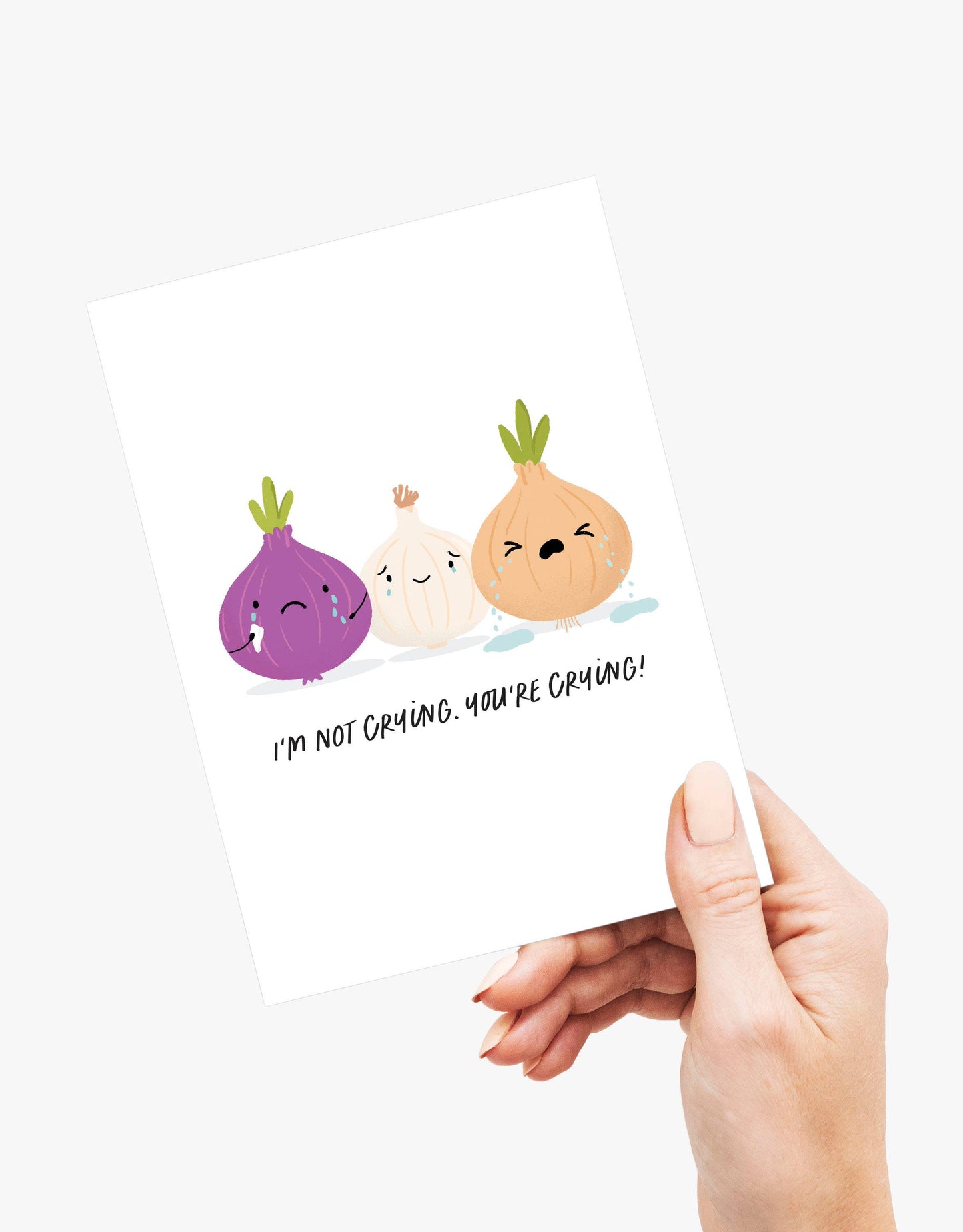 I'm Not Crying You're Crying Card