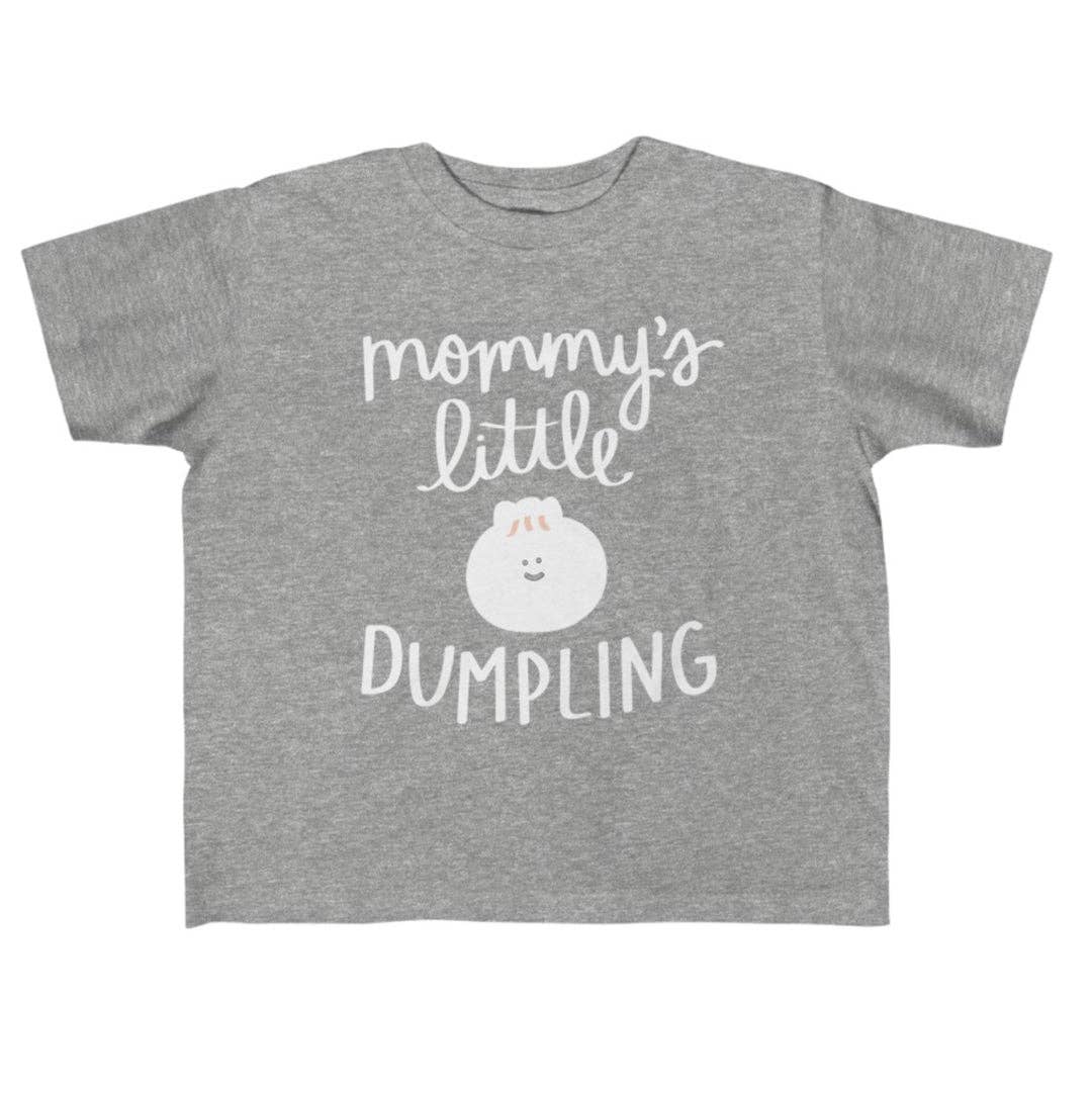 Heather grey tee shirt with white text that reads: Mommy's Little Dumpling. Smiling dumpling image on front.