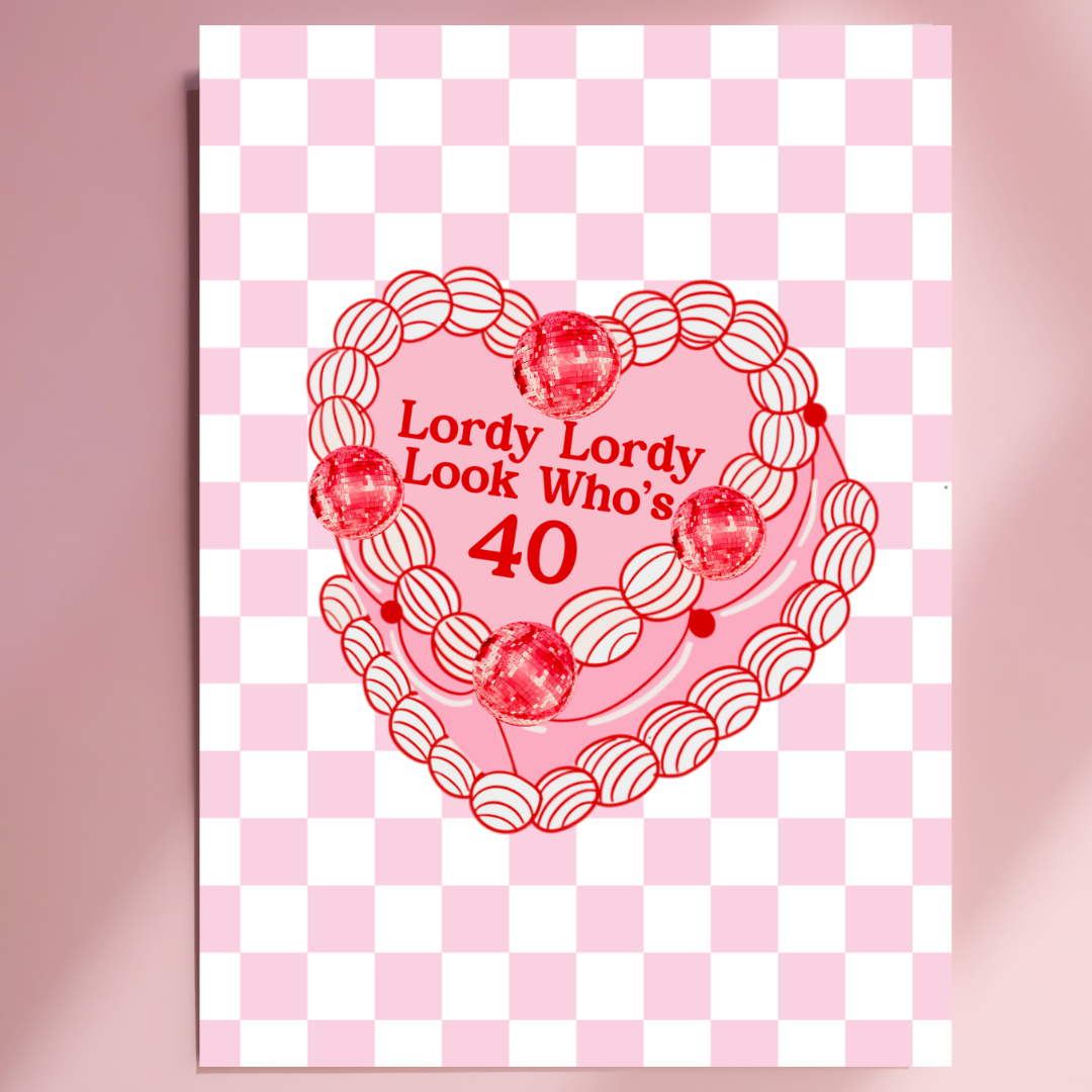 Card with 'Lordy Lordy Look Who's 40' text on a pink and white checkered background