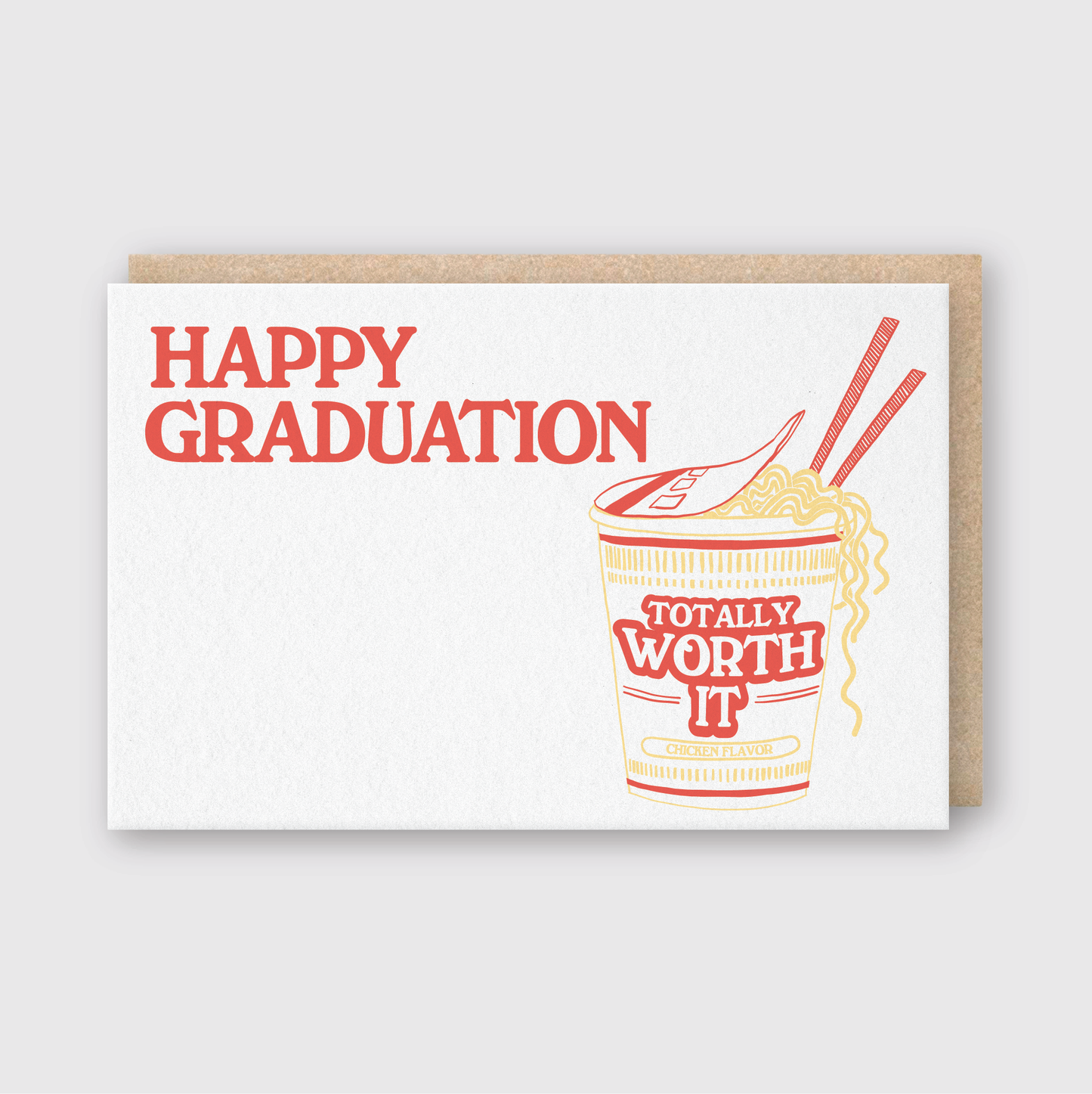 Graduation card with a cup of noodles and 'Happy Graduation, Totally Worth It' text on a white background.