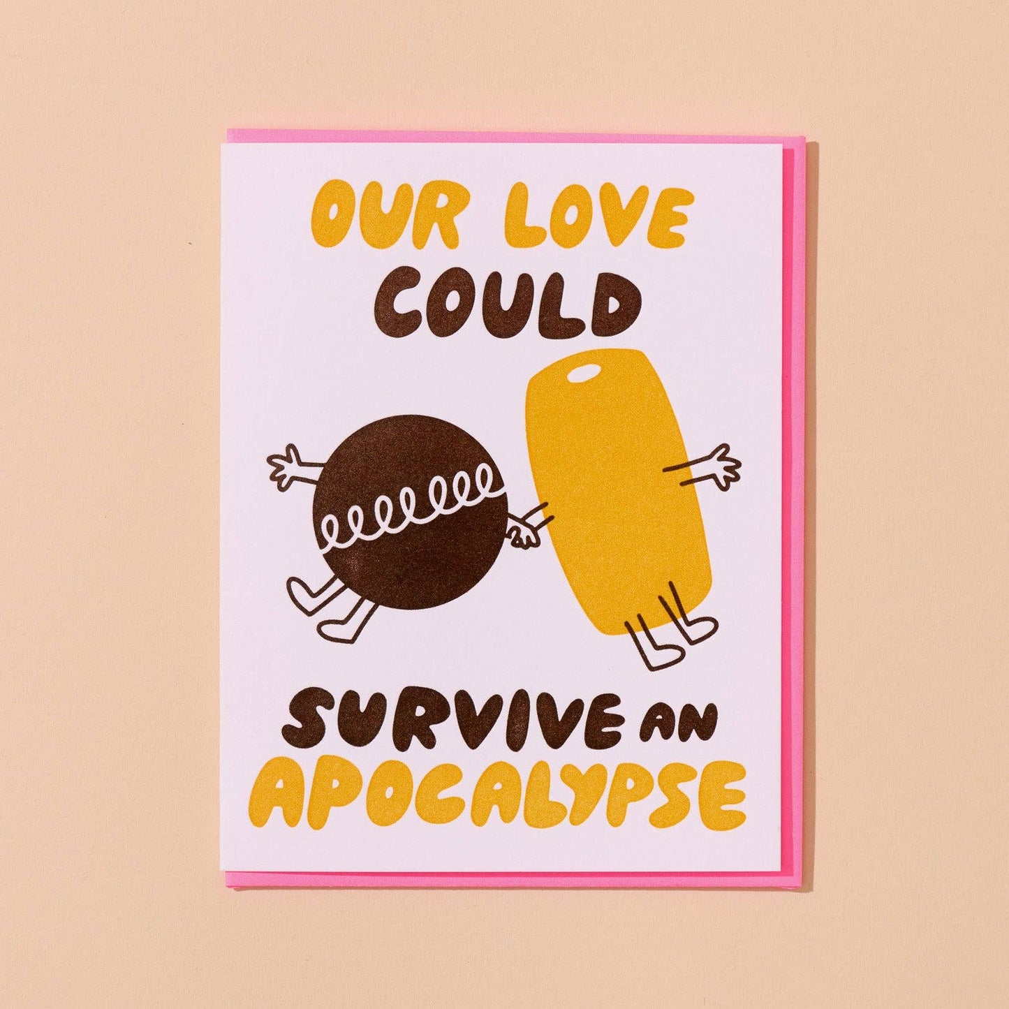 greeting card with a Hostess brand cupcake and twinkie and text that reads "Our love could survive an apocalypse"