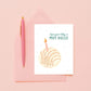 Muy Dulce Birthday Card shown with pink pen and pink envelope on pink background.