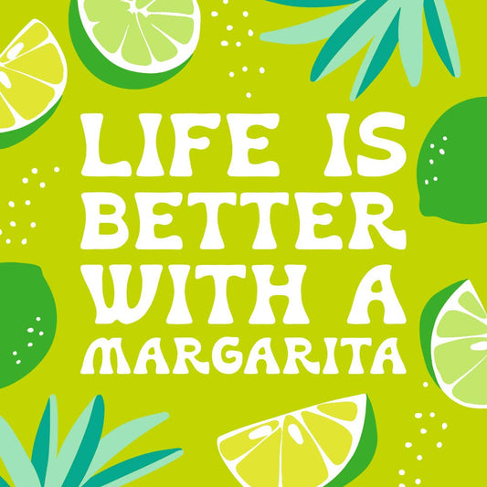 Design of a green paper napkin with agave leaves and limes and salt sprinkled all over it. The words say" Life is better with a Margarita."