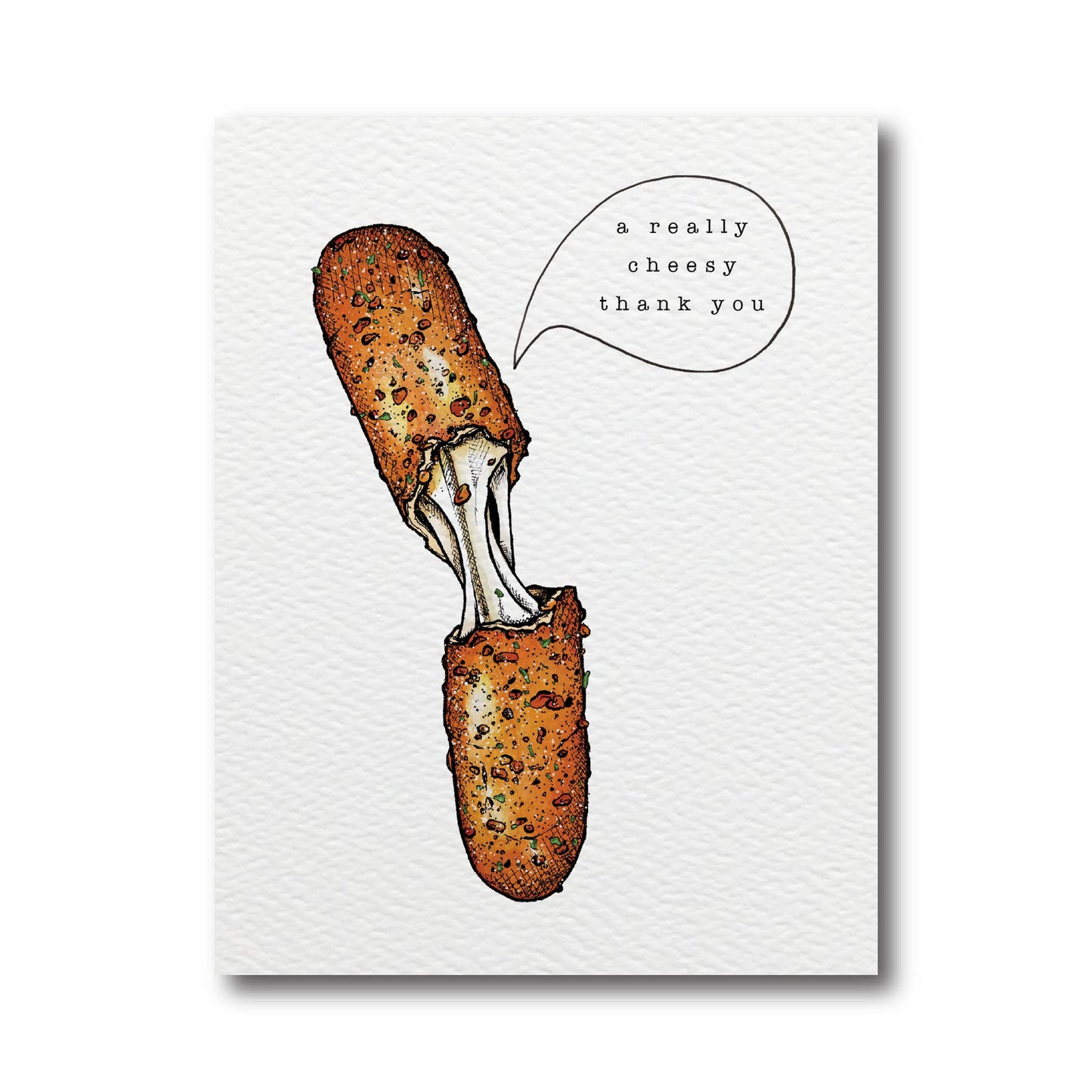 Thank you card with a mozzarella stick on it and a thought bubble with text that reads "a realkly cheesy thank you"