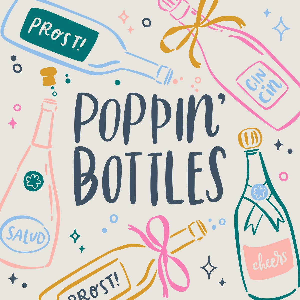 Paper cocktail napkins designed with bottles of champagne and text that reads "Poppin' Bottles"
