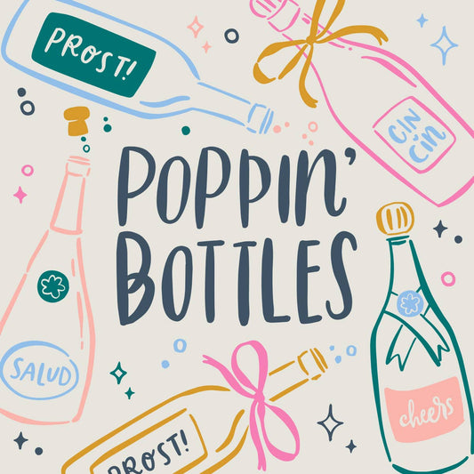Paper cocktail napkins designed with bottles of champagne and text that reads "Poppin' Bottles"