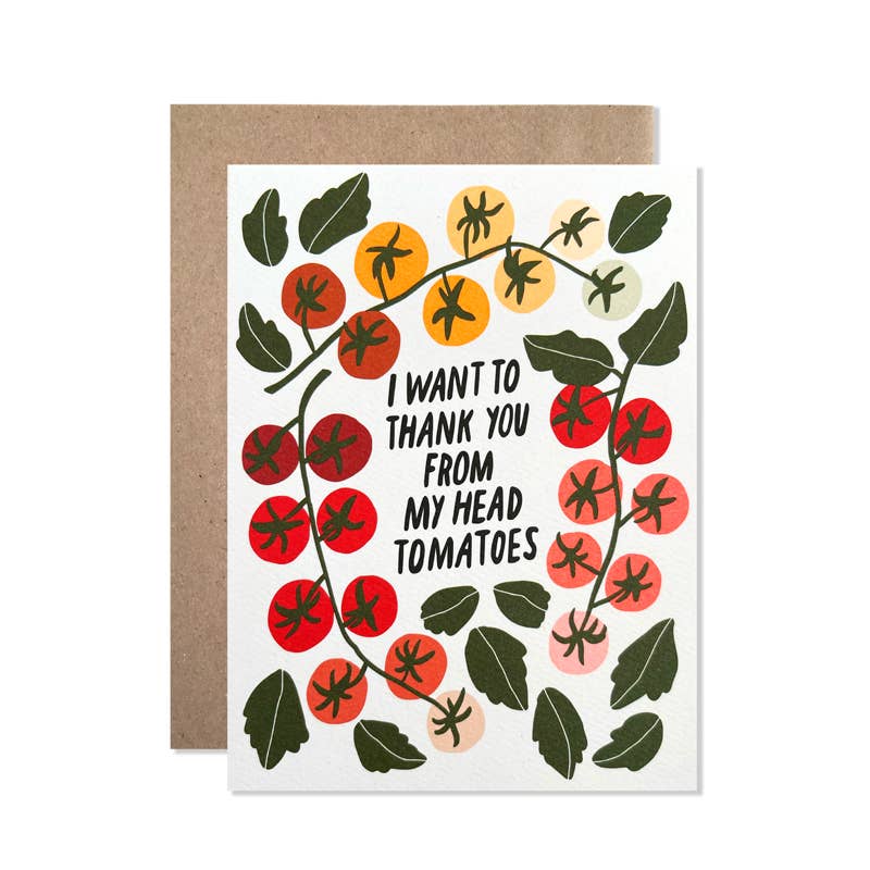 Thank you greeting card with tomato vines all over. Text reads "I want to thank you from my head tomatoes"