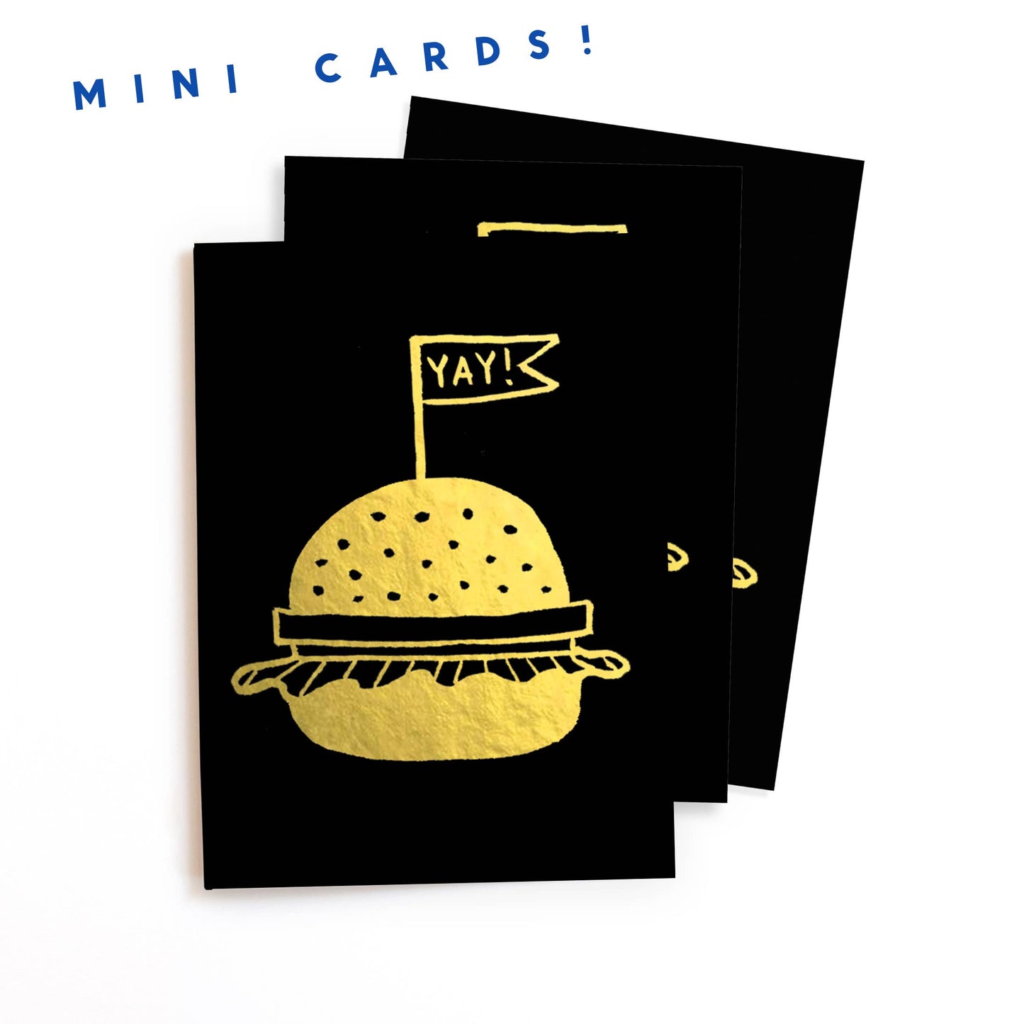 black mini cards/gift tag set with an image of a burger with a toothpick flag on it that reads "yay!" in gold foil