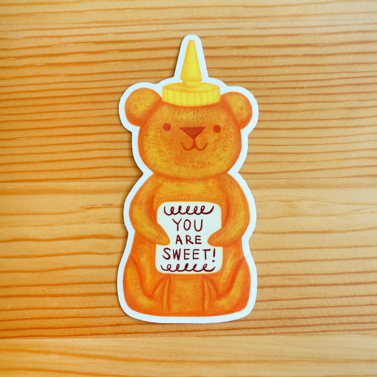 Honey bear sticker that says "You Are Sweet" 