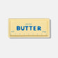 Trinket tray shaped like a stick of butter with 'Salted Butter' text on a white background