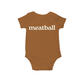 Brown baby onesie with 'meatball' printed on a white background
