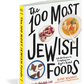 The 100 Most Jewish Foods