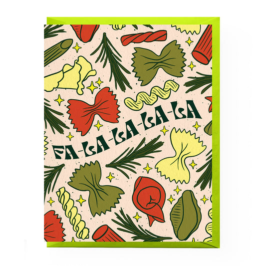 Holiday card with red, yellow and green assorted pasta shapes, mainly featuring farfalle pasta. The words say "Fa-la-la-la-la"