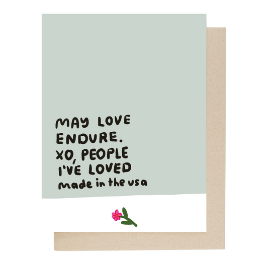 Card with text 'May love endure. xo, people I've loved made in the USA' on a light green background with a pink flower illustration.