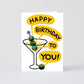Birthday card with a martini glass and text 'Happy Birthday to You!' on a white background