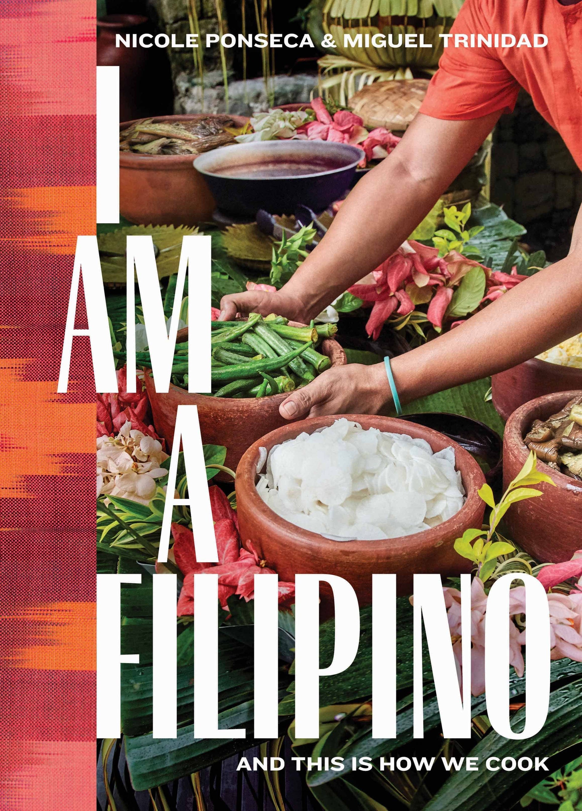 Book cover of 'I AM A FILIPINO AND THIS IS HOW WE COOK' with a person preparing food and colorful text.