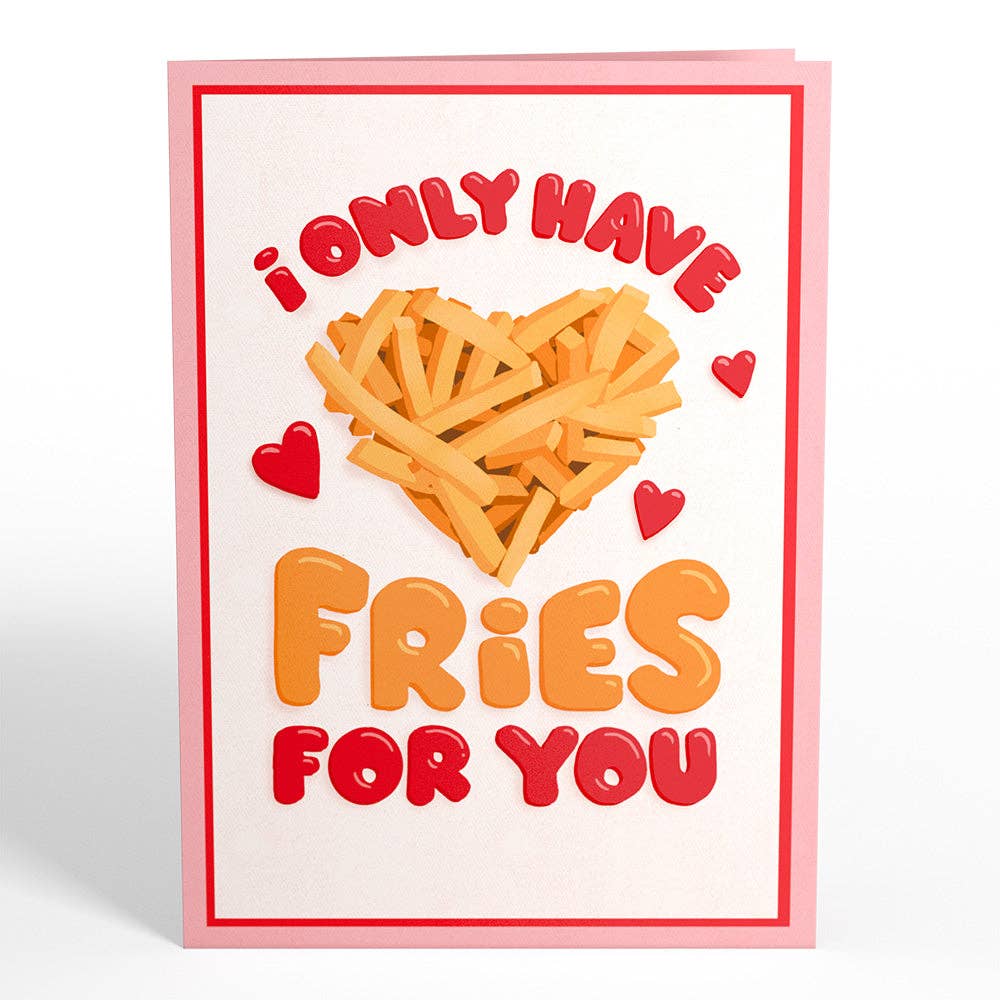 Front of the card that is ketchup and mustard colored and says the words "I only have fries for you