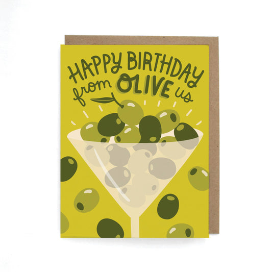 olive themed group birthday card. Olives fill and spill out of a martini glass with text above that says "happy birthday from olive us" 