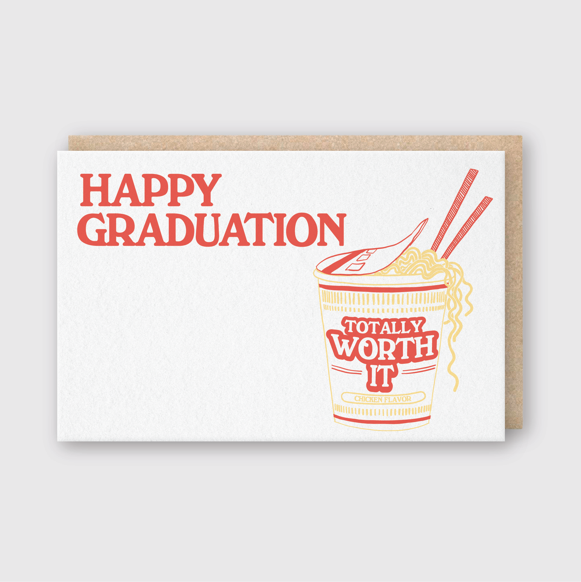 Graduation card with a cup of noodles and 'Happy Graduation, Totally Worth It' text on a white background.