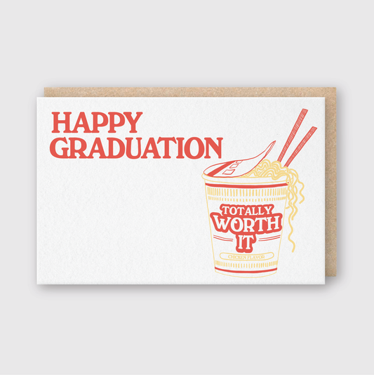 Graduation card with a cup of noodles and 'Happy Graduation, Totally Worth It' text on a white background.
