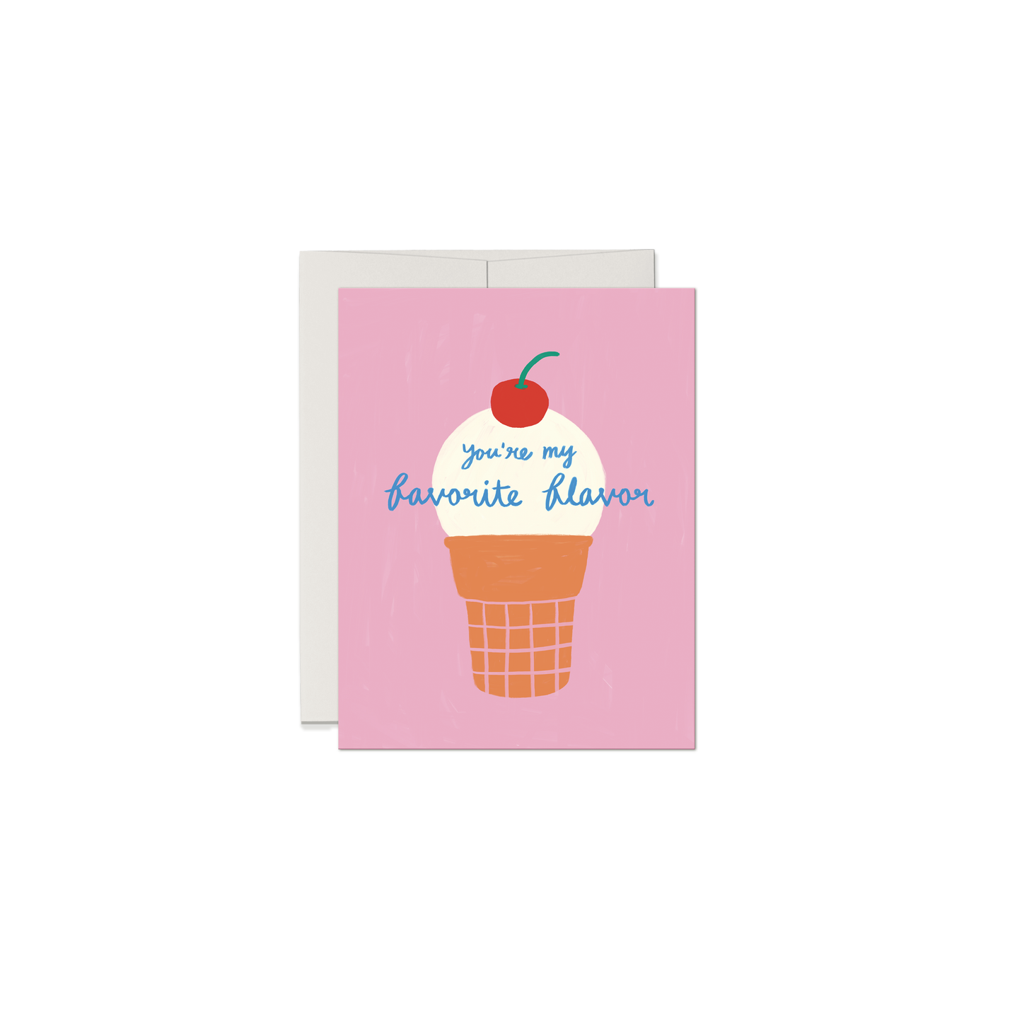 A pink greeting card featuring an ice cream cone illustration with a cherry and the phrase 'you're my favorite flavor' in blue script, shown with a white envelope behind it on a white background.