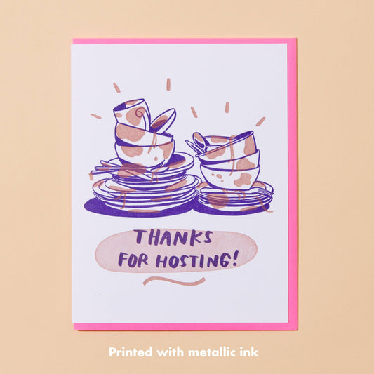 Greeting card for a host/hostess. Illustration of a pile of dirty dishes and text at the bottom reads "Thanks for hosting!" 
