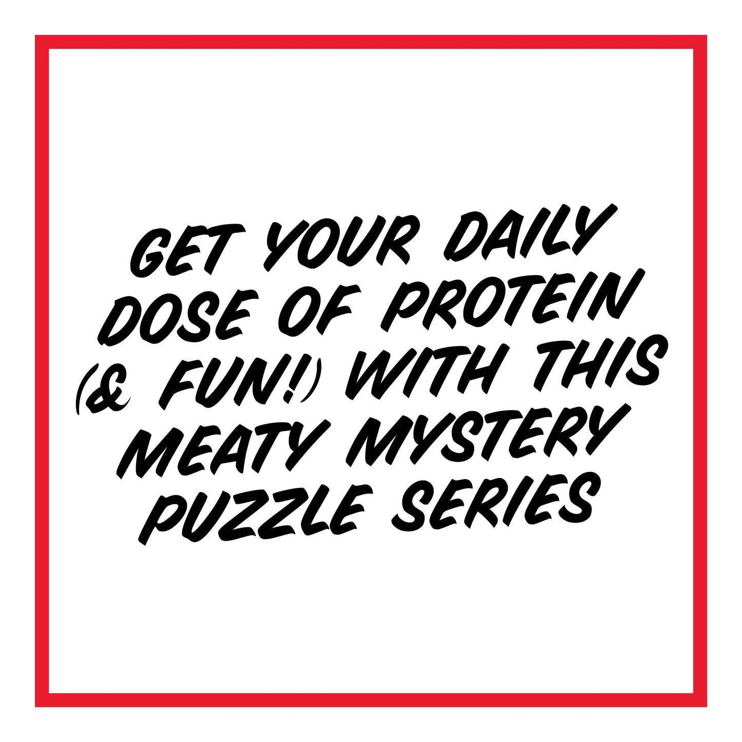 Text promoting a meaty mystery puzzle series with a red border on a white background