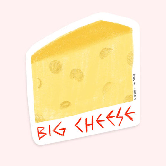 sticker of a slice of cheese with text in red at bottom that reads "big cheese" 