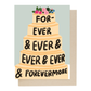 Forever and Ever Card