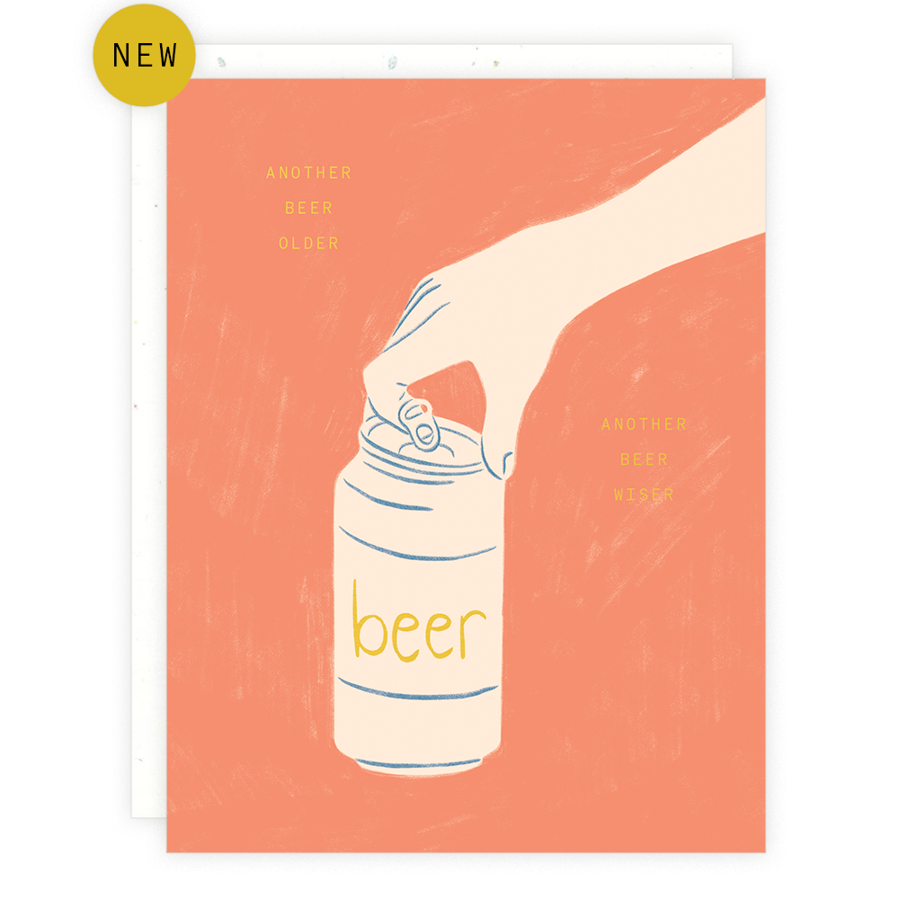 birthday greeting card with red/orange background and one hand opening a can of beer. Text reads "another beer older, another beer wiser" 