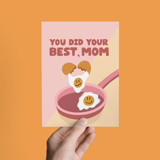 Card with eggs in a pan illustration and 'You did your best, Mom' text on an orange background