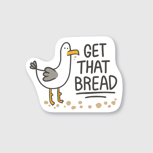 Sticker of a seagull next to some breadcrumbs with 'Get That Bread' text on a gray background