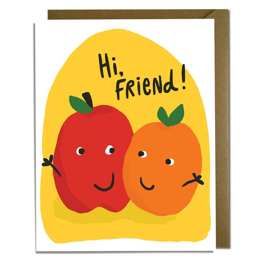 Friendship greeting card that reads "Hi, friend!" with an apple and orange, each with a smiley face on, hugging each other 