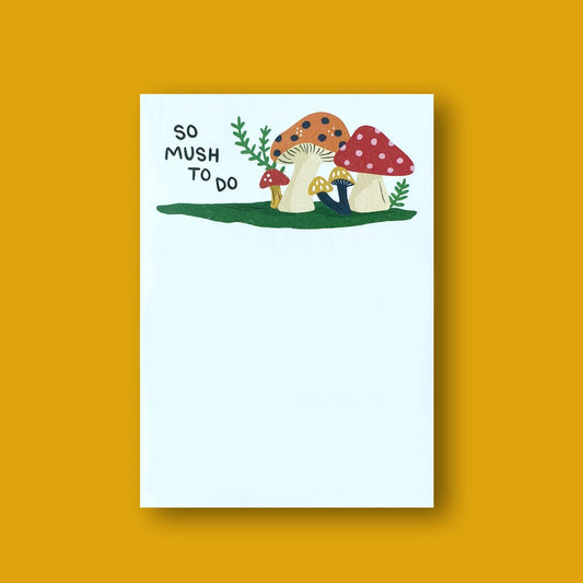 "so mush to do" mushroom notepad on yellow background 