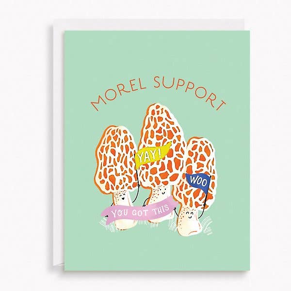 Greeting card with illustrations of morel mushrooms and encouraging text on a light green background