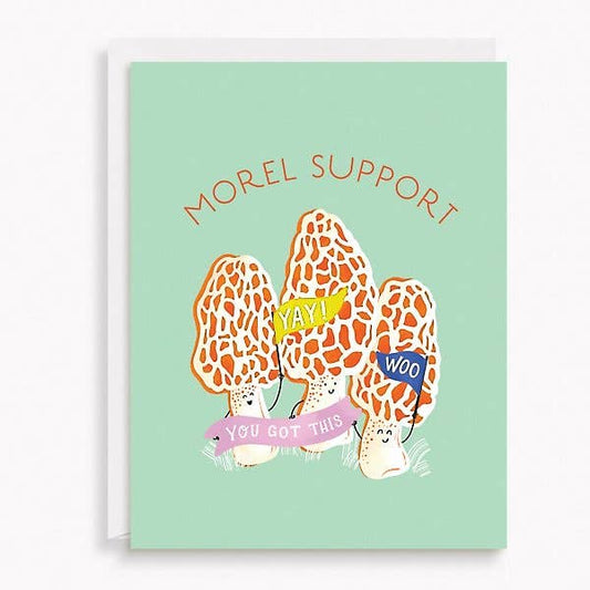 Greeting card with illustrations of morel mushrooms and encouraging text on a light green background
