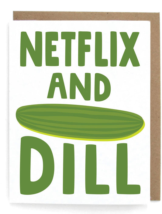 Card with 'Netflix and Dill' text and a dill pickle illustration on a white background.