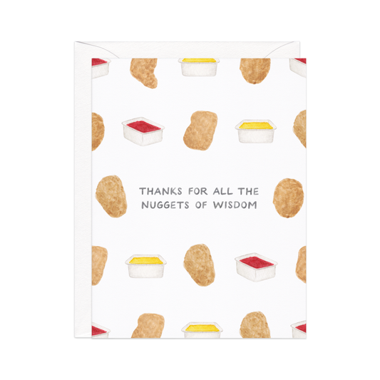 greeting card with chicken nuggets and sauce all over. Text in center reads "Thanks for all the nuggets of wisdom" 