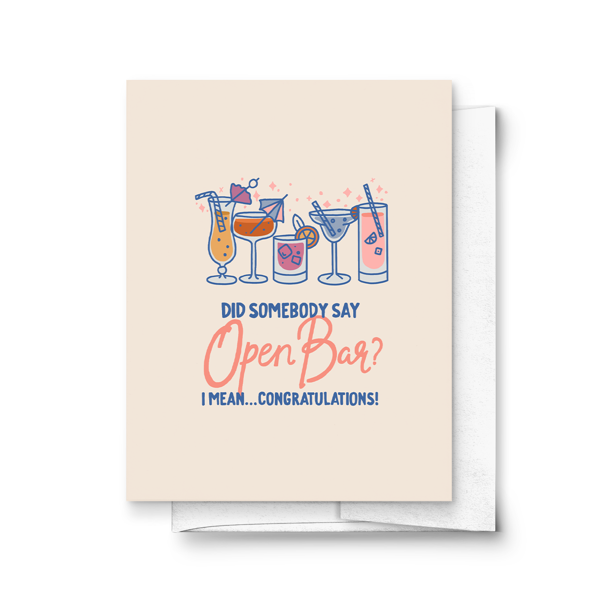 Greeting card with cocktail illustrations and humorous text "Did somebody say open bar? I mean...congratulations!" on a white background