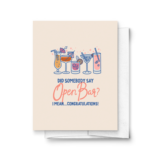 Greeting card with cocktail illustrations and humorous text "Did somebody say open bar? I mean...congratulations!" on a white background