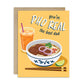 Greeting card with a bowl of pho, glass of iced tea, and text 'you're PHO REAL the best dad' on a yellow background.
