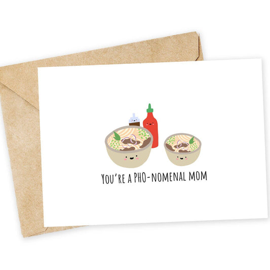 Greeting card with two bowls of pho and a hot sauce bottle, featuring the text 'You're a pho-nomenal mom' on a white background with a brown envelope.