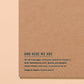 Brown cardboard backing with text about 'And Here We Are' brand on a beige background
