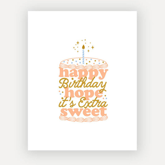 Birthday cake illustration with text 'happy birthday hope it's extra sweet' on a white background