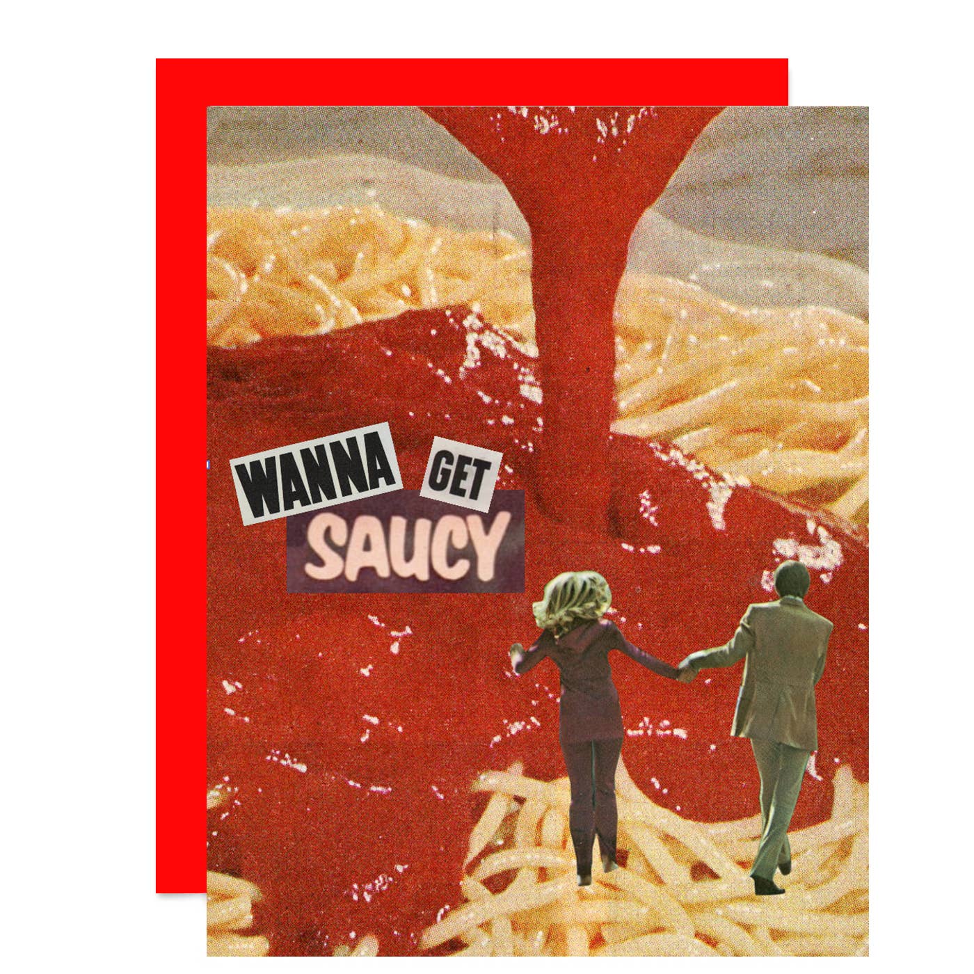 Card with spaghetti design/image and two people holding hands and running away and text 'Wanna Get Saucy' on a red background