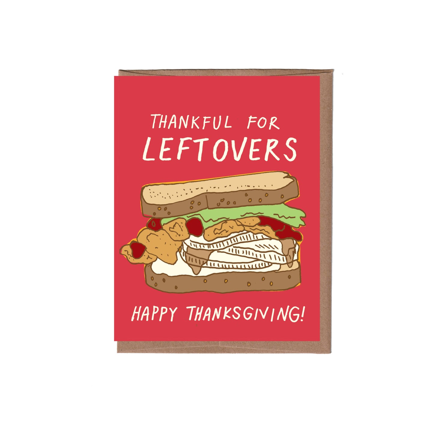 Greeting card with text "Thankful for leftovers...Happy Thanksgiving!" and illustration of a large over-stuffed sandwich made from Thanksgiving leftovers on a bright pink background. 