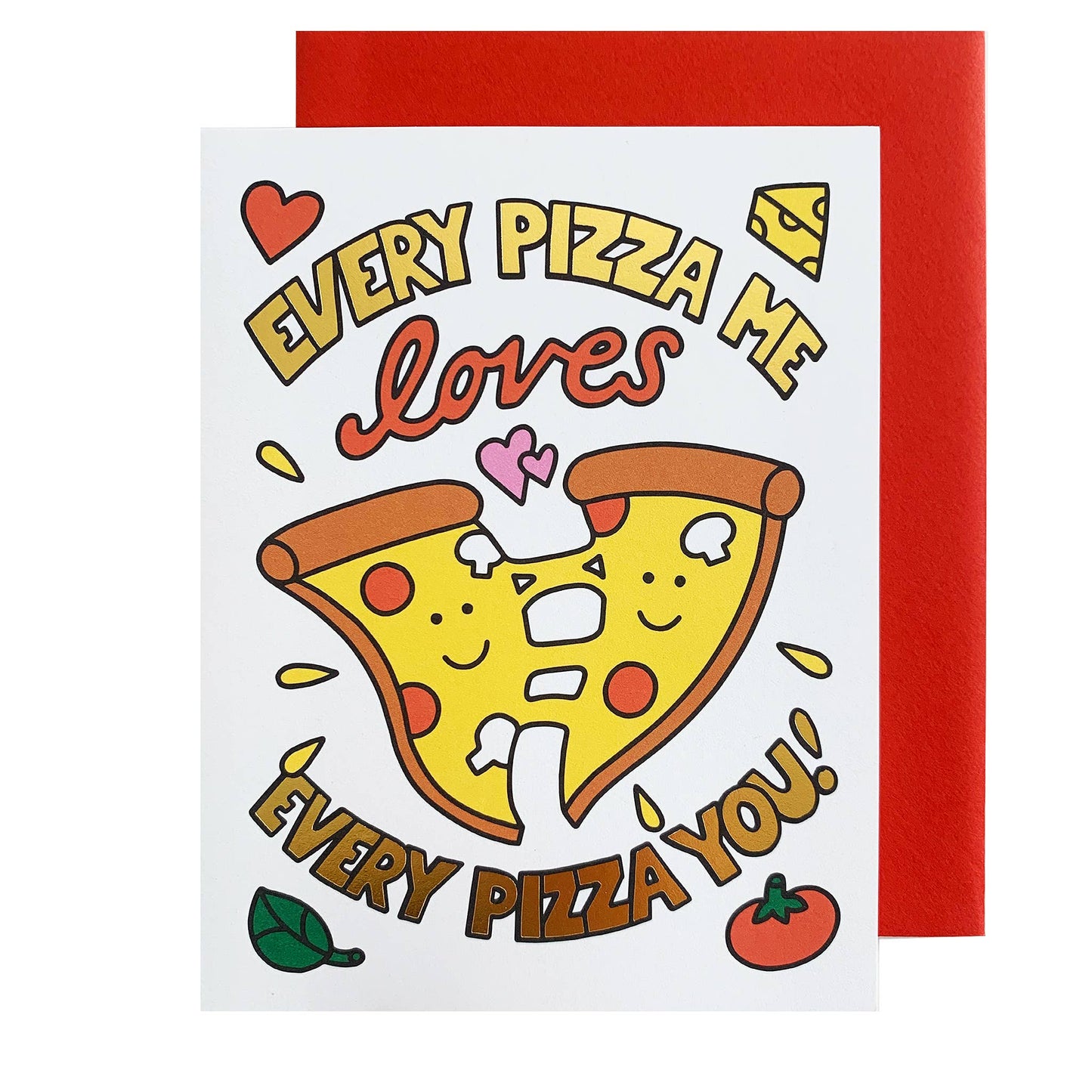 Card that reads" Every PIzza Me Loves Every PIzza You!"