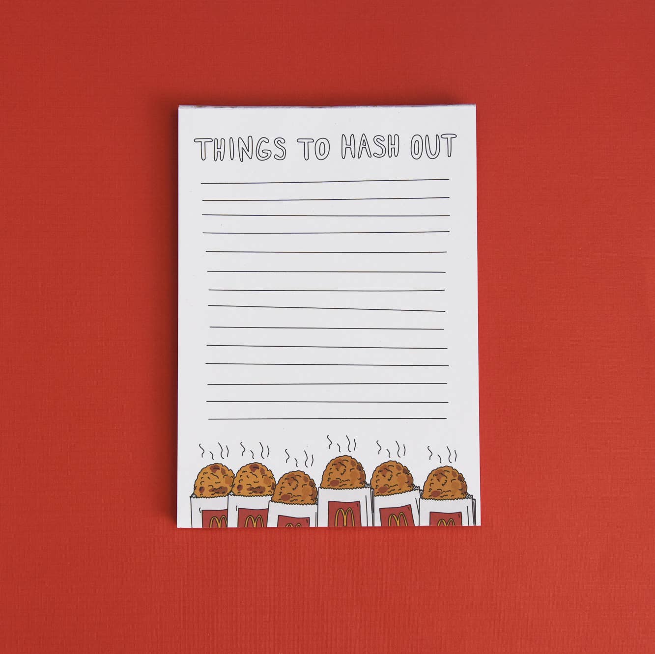 Notepad that reads "Things to Hash Out" up top and has blank lines with hash browns lining the bottom 